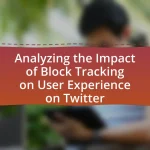 Analyzing the Impact of Block Tracking on User Experience on Twitter
