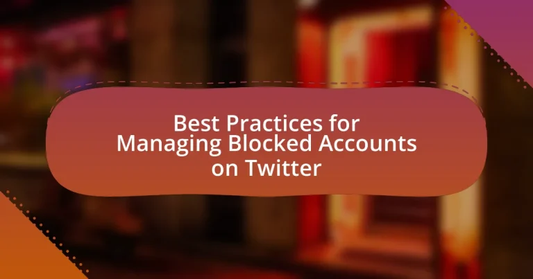 Best Practices for Managing Blocked Accounts on Twitter