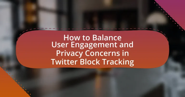 How to Balance User Engagement and Privacy Concerns in Twitter Block Tracking