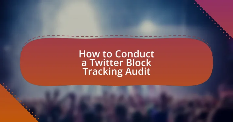 How to Conduct a Twitter Block Tracking Audit