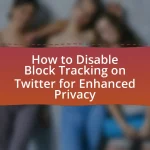 How to Disable Block Tracking on Twitter for Enhanced Privacy