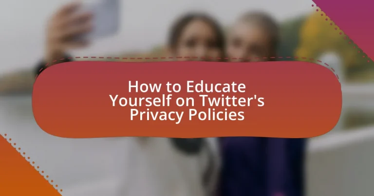 How to Educate Yourself on Twitter’s Privacy Policies