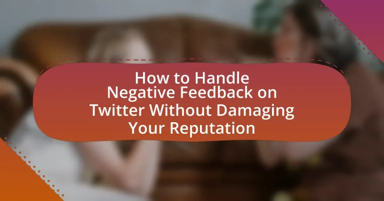 How to Handle Negative Feedback on Twitter Without Damaging Your Reputation