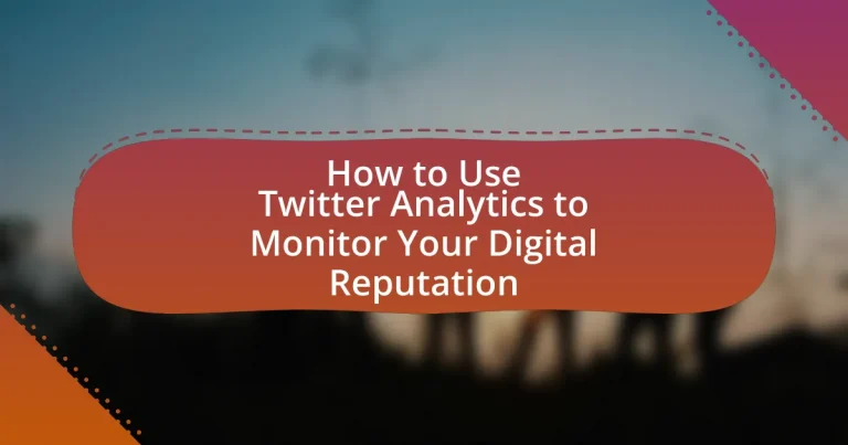 How to Use Twitter Analytics to Monitor Your Digital Reputation