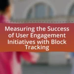 Measuring the Success of User Engagement Initiatives with Block Tracking
