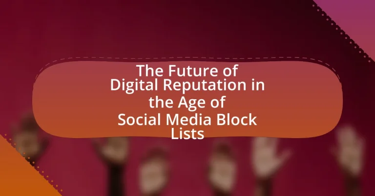 The Future of Digital Reputation in the Age of Social Media Block Lists