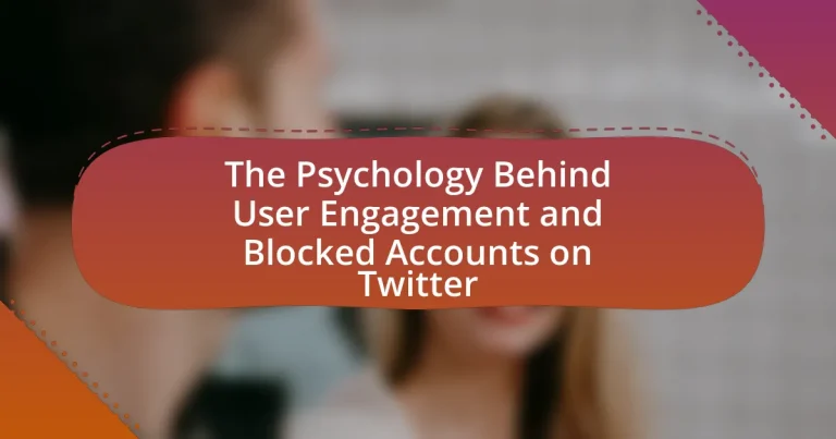 The Psychology Behind User Engagement and Blocked Accounts on Twitter