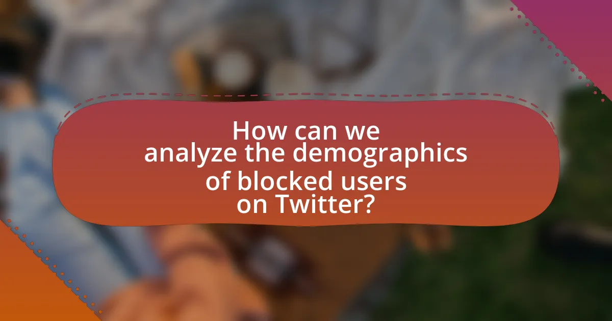 How can we analyze the demographics of blocked users on Twitter?
