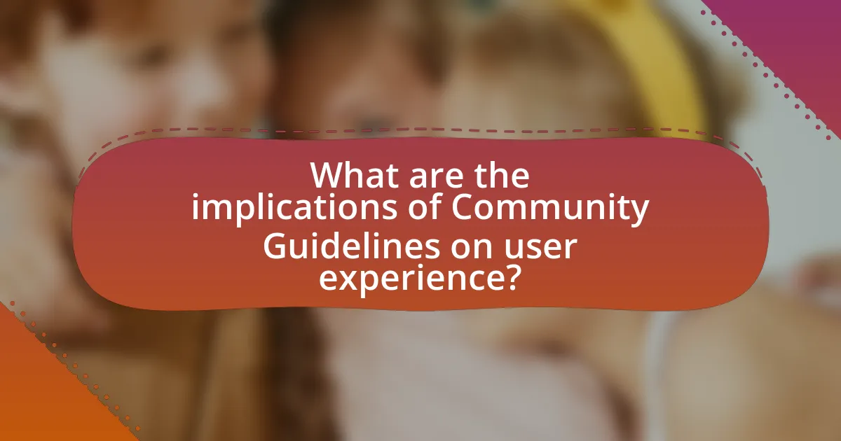What are the implications of Community Guidelines on user experience?